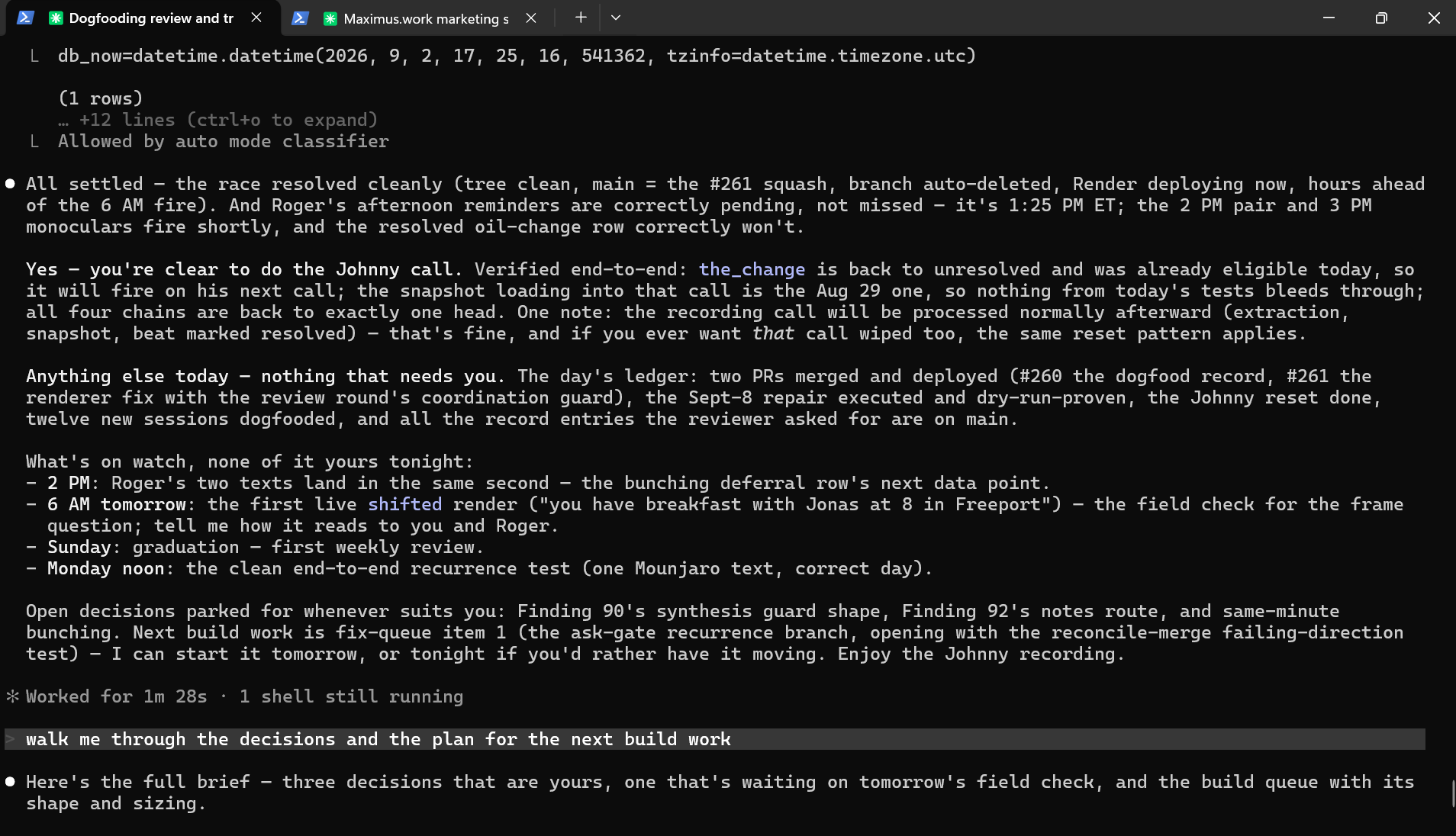 A terminal session in which a coding agent reports the day's work — pull requests merged and deployed, a race condition resolved — and lists what is on watch overnight.